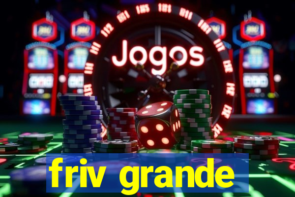 friv grande